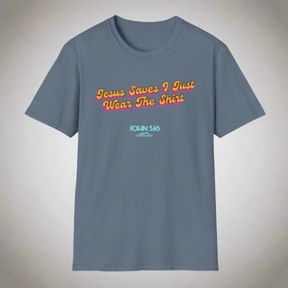 "Jesus Saves, I just Wear the Shirt" Unisex Cotton Softstyle T-Shirt T-Shirt Christian4Life