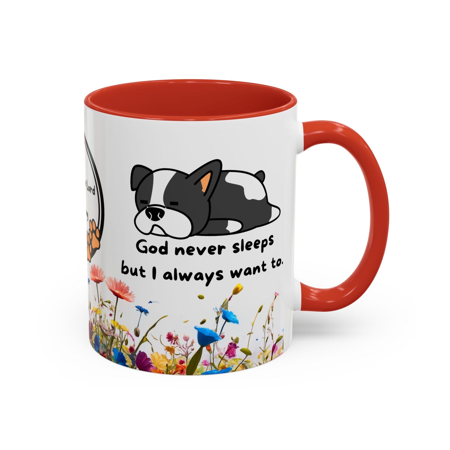 Christian  11oz and 15oz Accent Coffee Mug "God never sleeps" (with flowers)