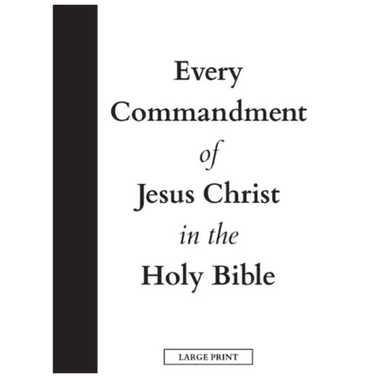 Book cover with text 'Every Commandment of Jesus Christ in the Holy Bible' on a black and white background