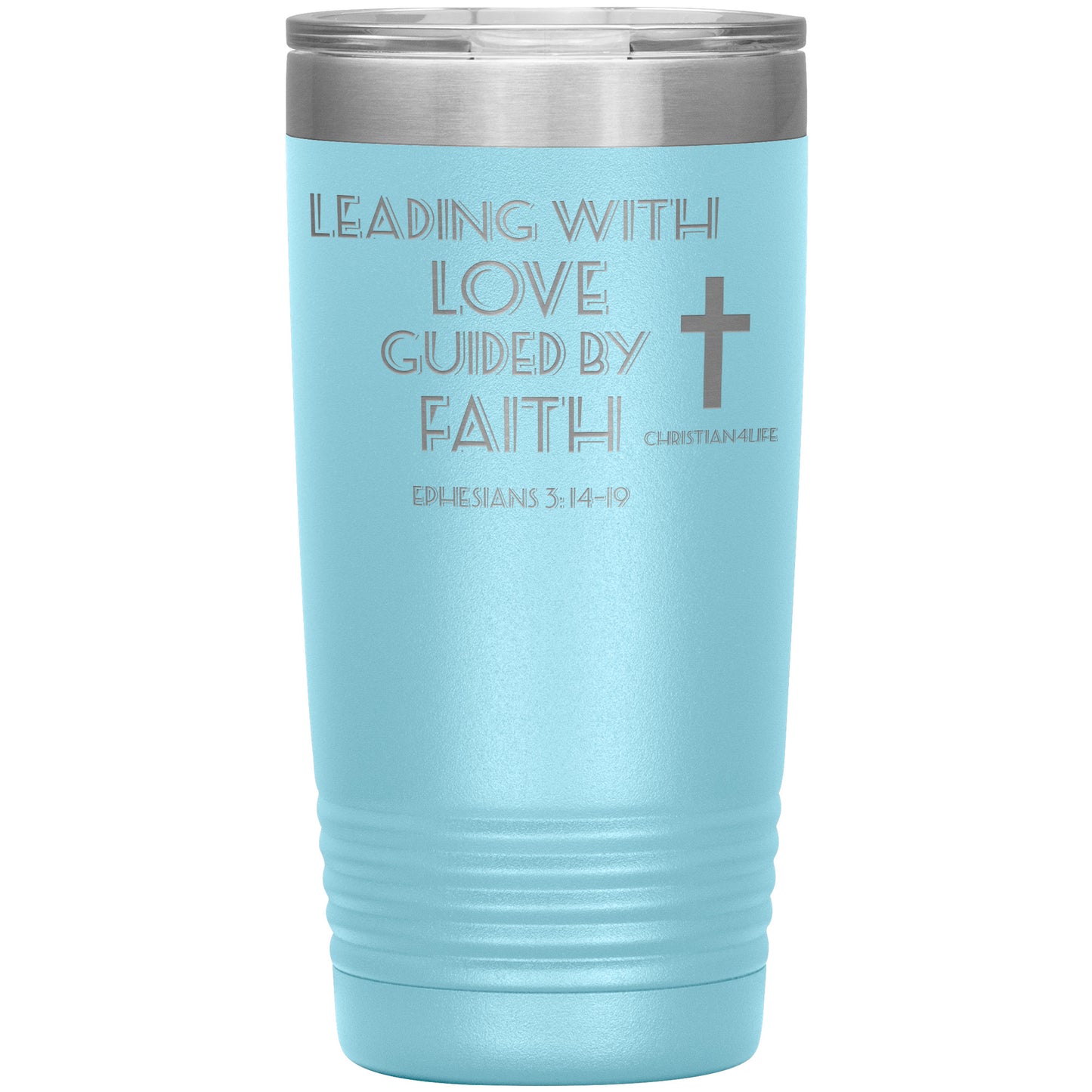 20oz Christian Insulated Tumbler -Leading with Love - Light Blue - Tumblers