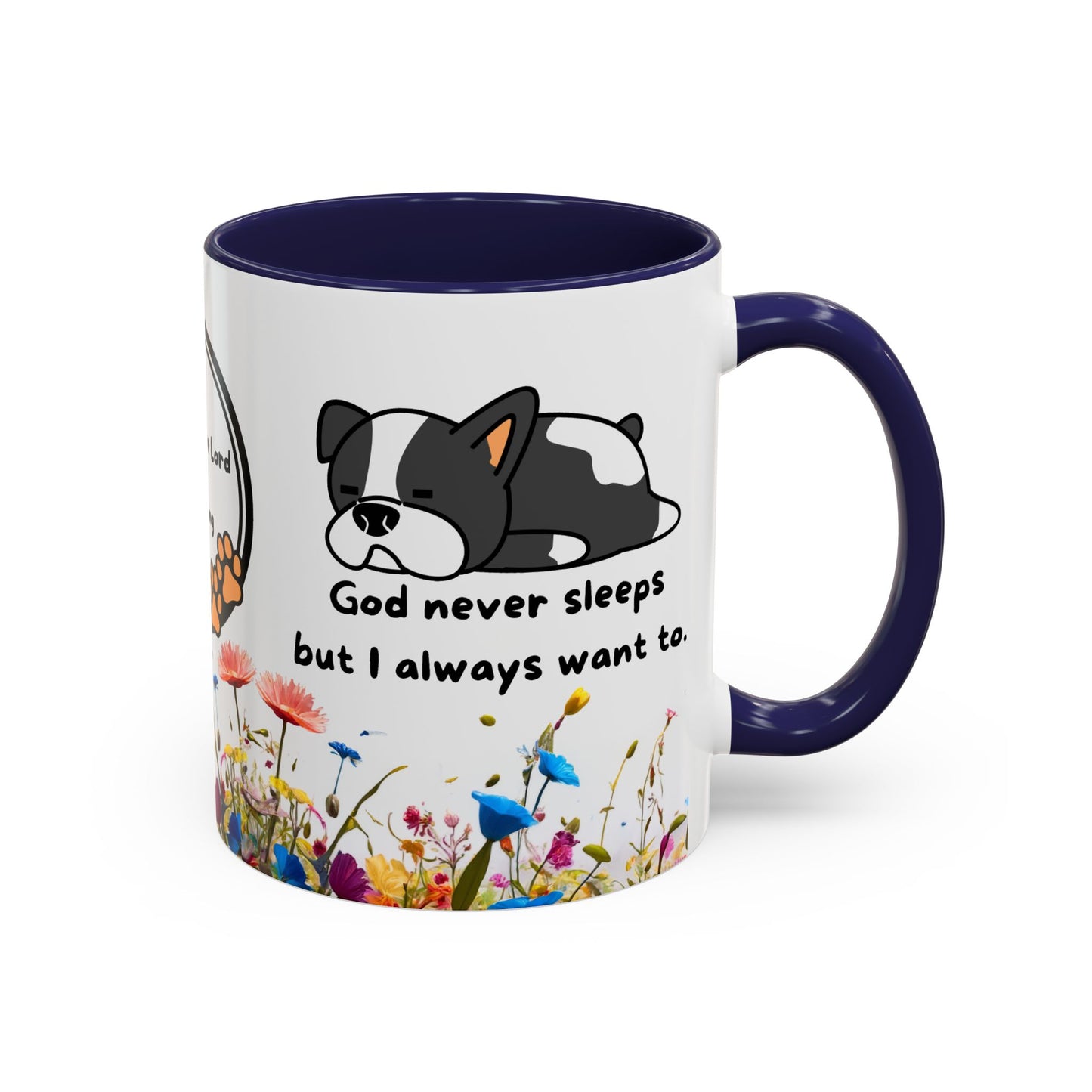 Christian  11oz and 15oz Accent Coffee Mug "God never sleeps" (with flowers)