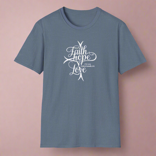 "Faith, Hope, Love" Unisex Christian Cotton Softstyle T-Shirt