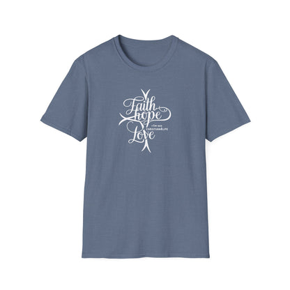 "Faith, Hope, Love" Unisex Christian Cotton Softstyle T-Shirt