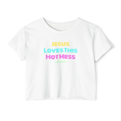 Jesus Loves this Hot Mess -Women's Festival Crop Top T-Shirt Christian4Life