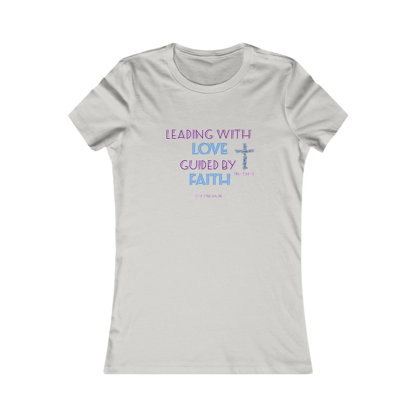 Women's "Leading with Love, Guided by Faith" inspirational Christian t-shirt