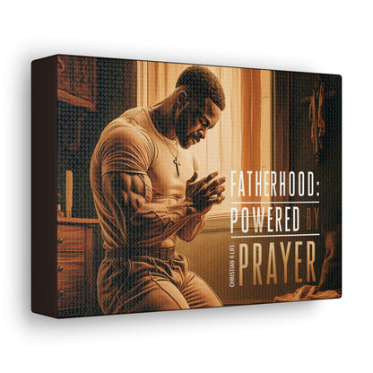 Christian Canvas "Fatherhood: Powered by Prayer"