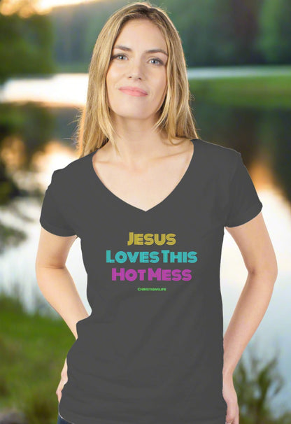 Jesus Loves this Hot Mess - womens tultex v neck