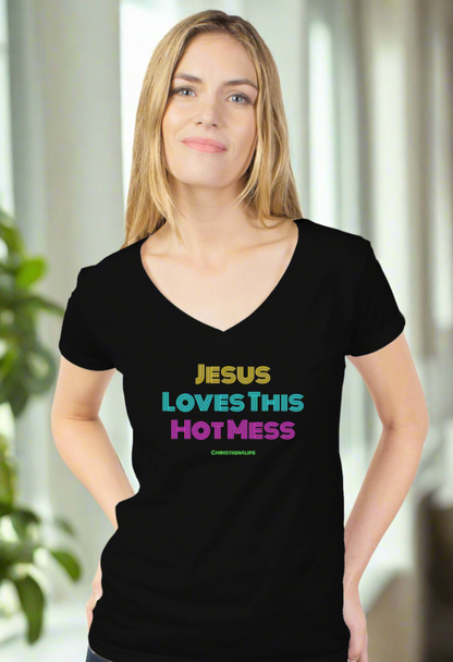 Jesus Loves this Hot Mess - womens tultex v neck