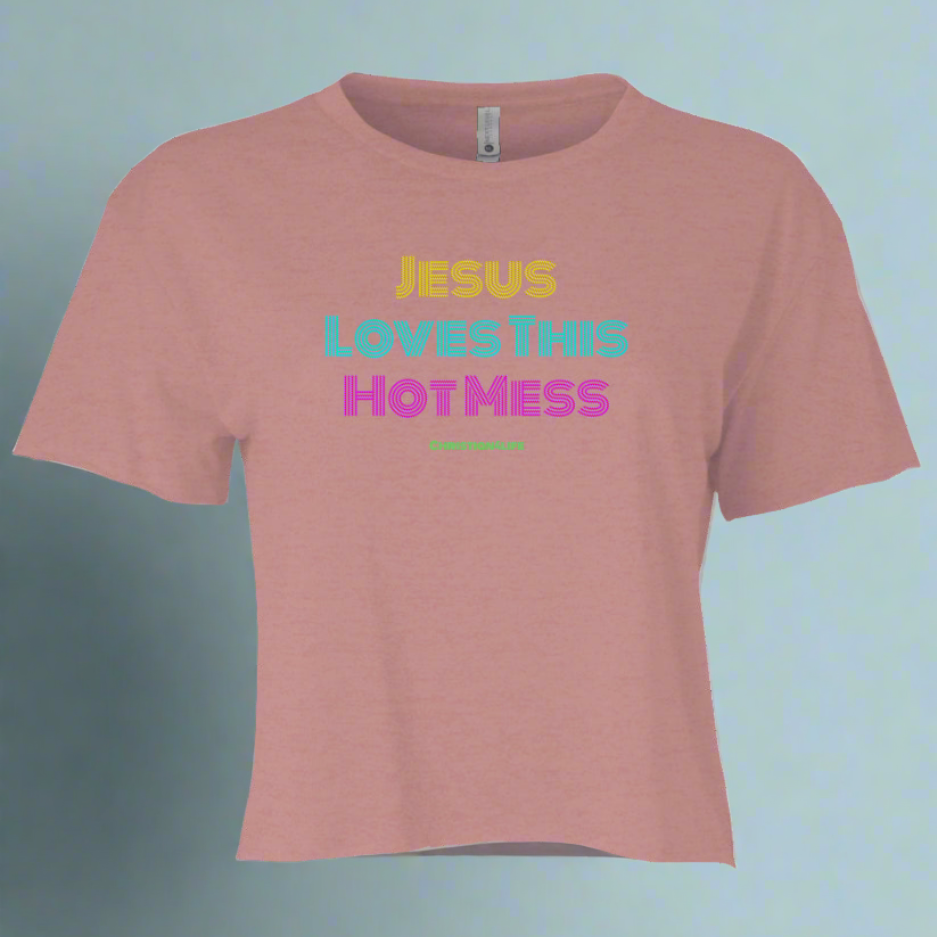 Jesus Loves this Hot Mess -Women's Festival Crop Top T-Shirt Christian4Life