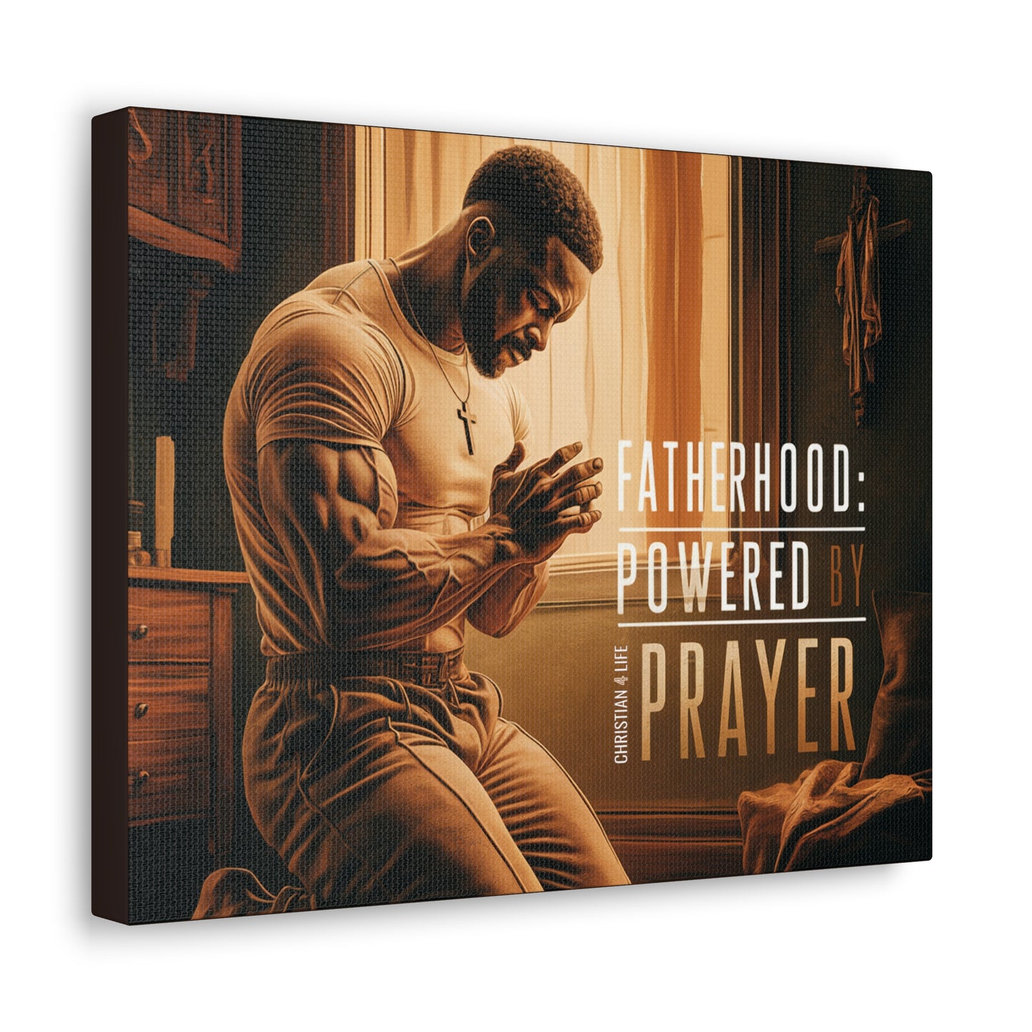 Christian Canvas "Fatherhood: Powered by Prayer"