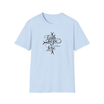 "Faith, Hope, Love" Unisex Christian Cotton Softstyle T-Shirt