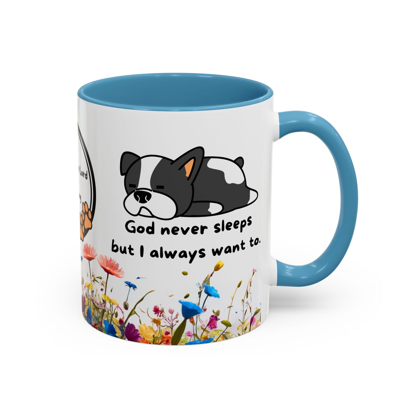 Christian  11oz and 15oz Accent Coffee Mug "God never sleeps" (with flowers)