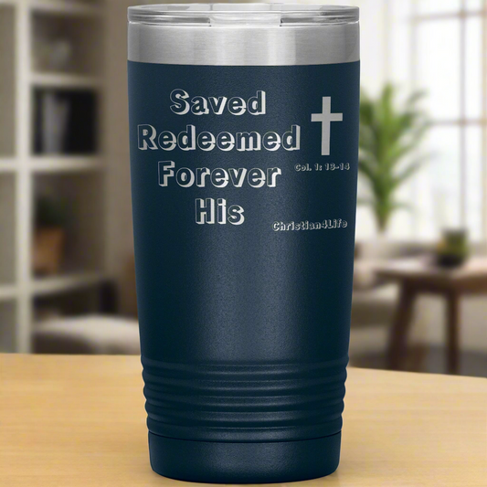 Christian 20oz Insulated Tumbler -Saved, Redeemed