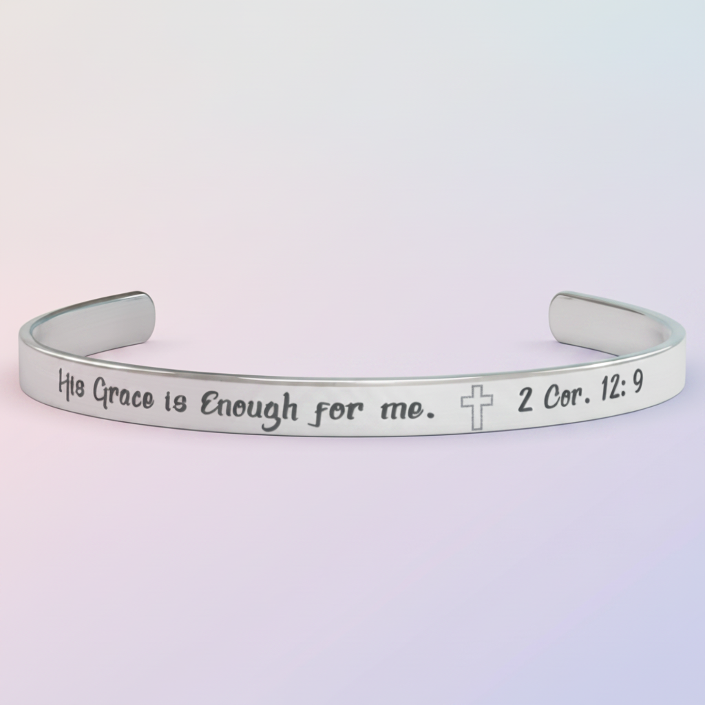 His Grace is Enough for me, Christian bracelet - Stainless steel with 18K Gold, Rose Gold, or Silver plating