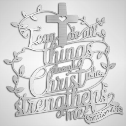 "I can do all things through Christ who strengthens me" Christian die-cut metal sign (with Heart)