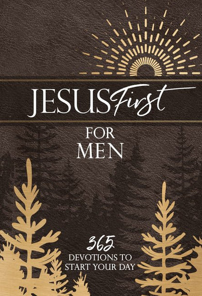 Book cover of 'Jesus First for Men' with a sun design and pine tree silhouettes on a dark background.