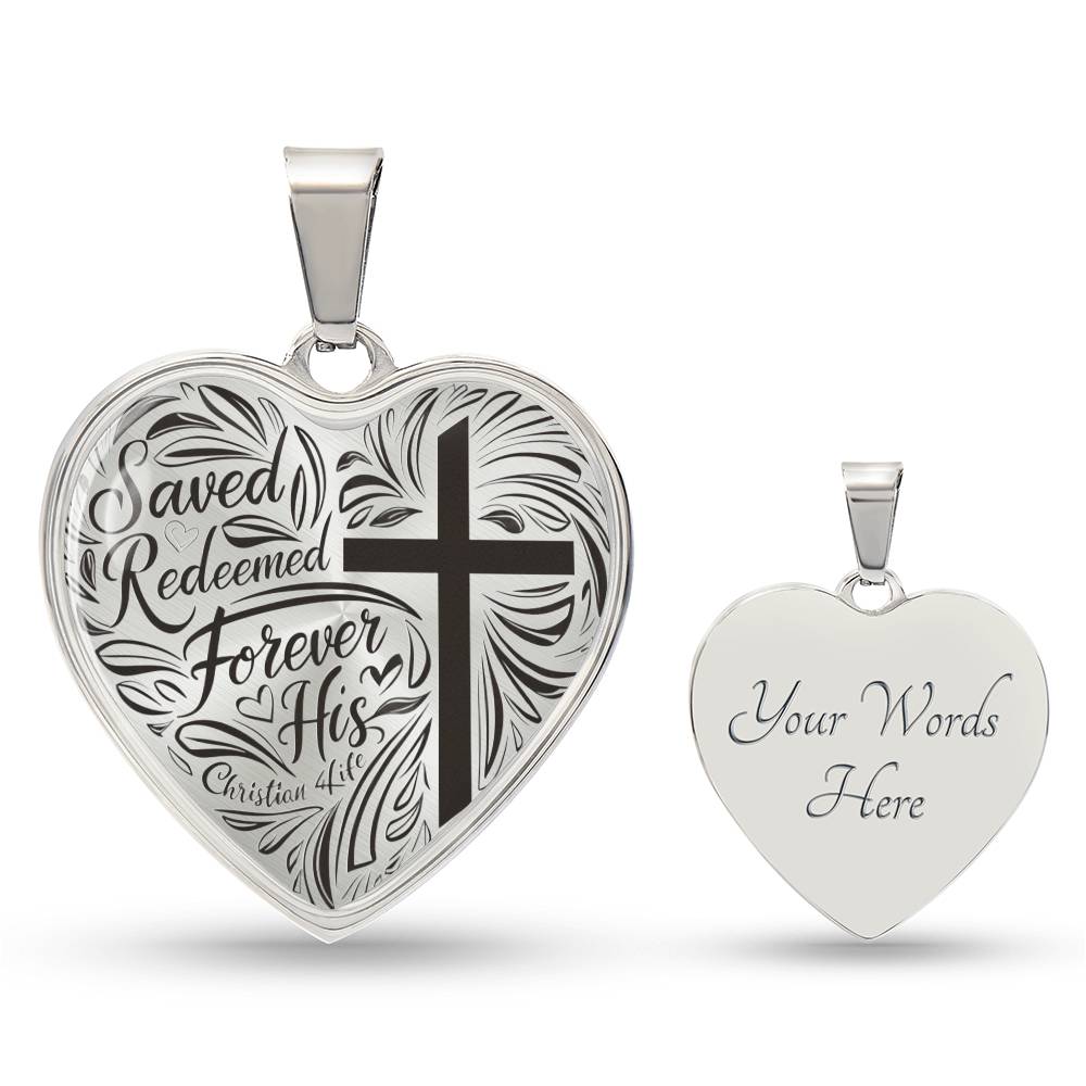 "Saved, Redeemed, Forever His" - personalized heart necklace