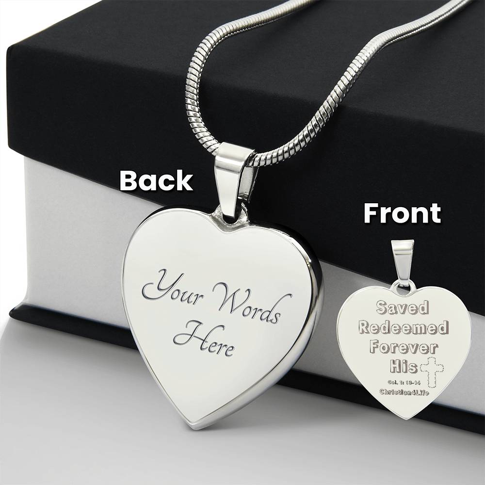 Saved, Redeemed Engraved Heart Necklace (optional personalized message)