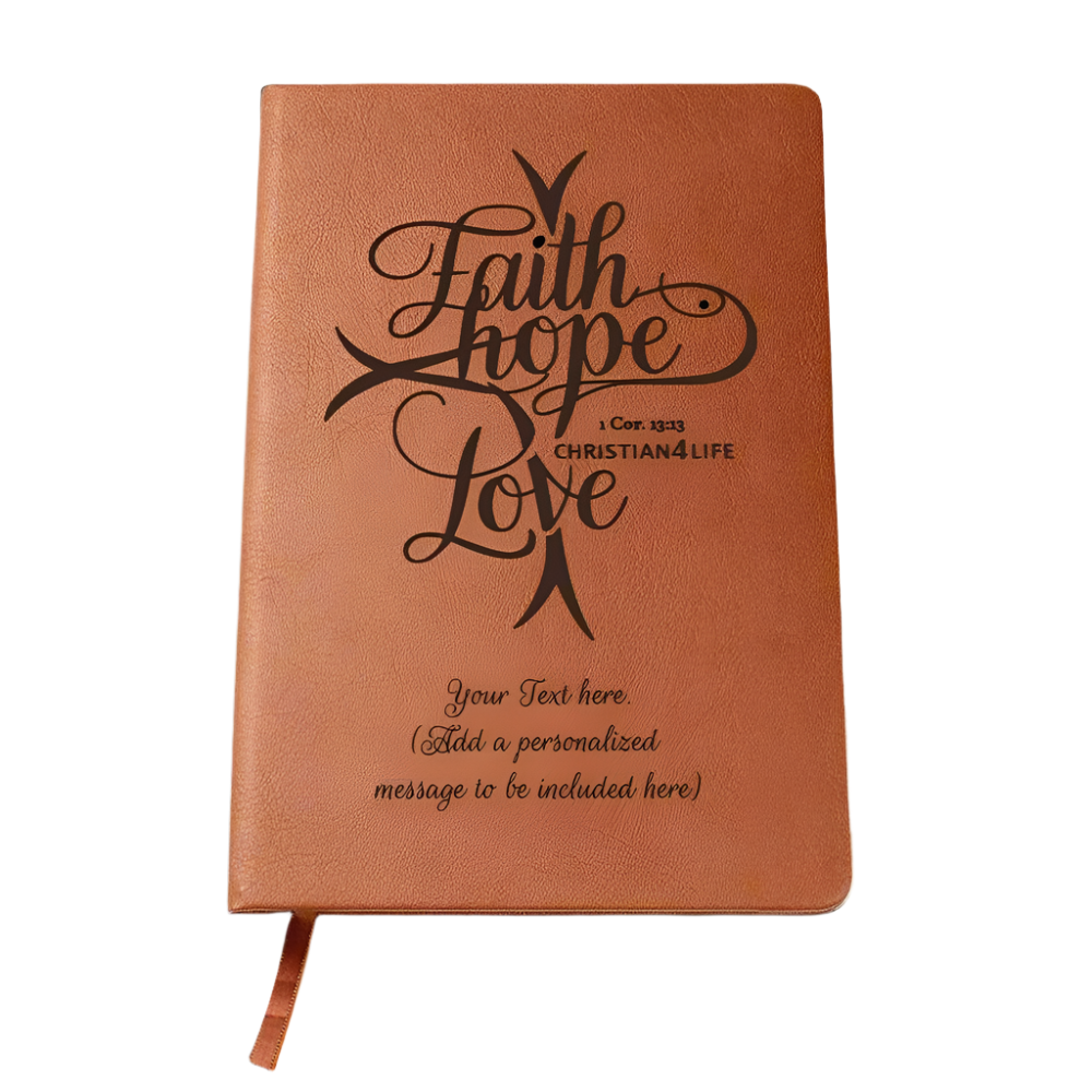 Personalized "Faith, Hope, Love" Christian Journal (add your message)