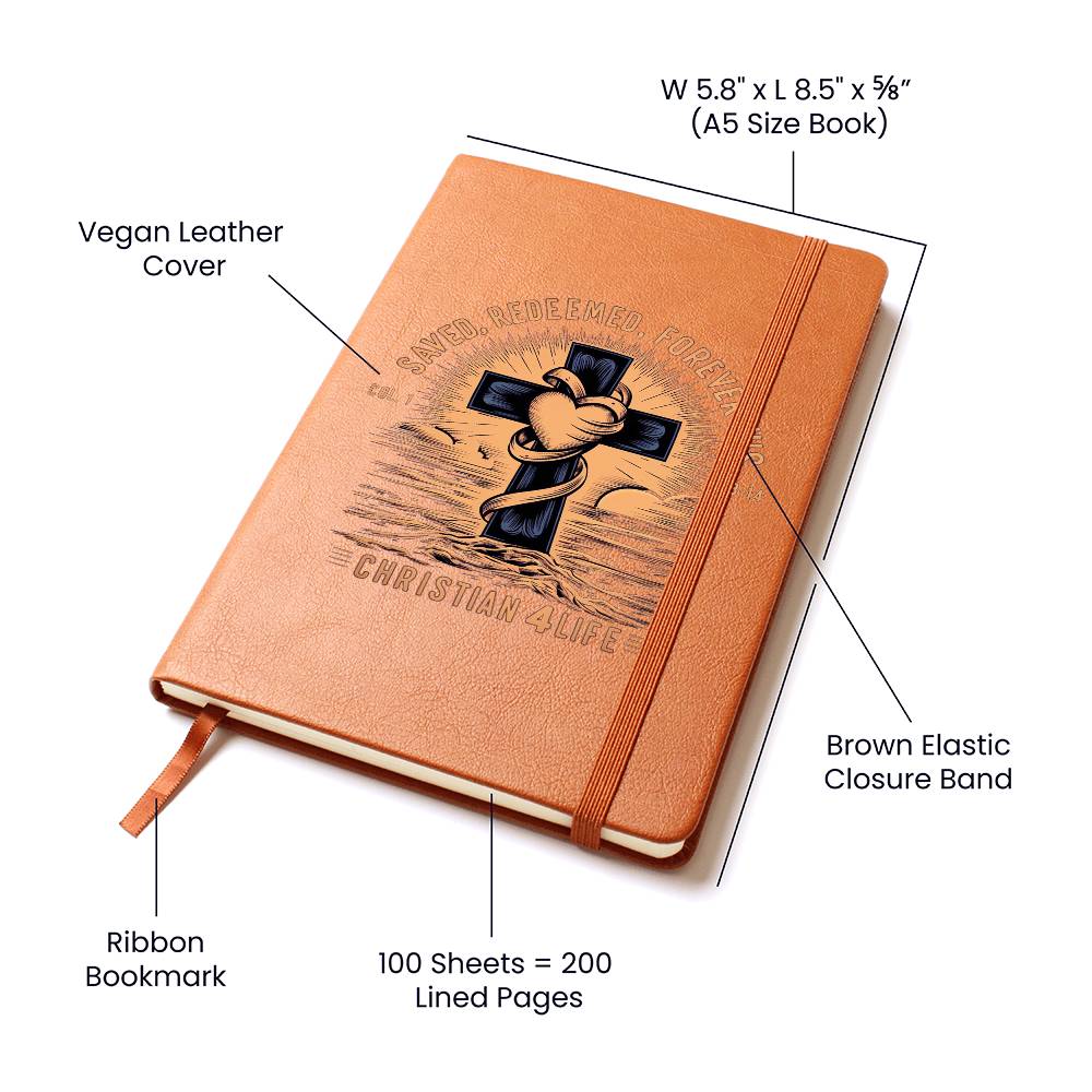 "Saved, Redeemed, Forever His" Vegan Leather Christian Journal Journals Christian4Life