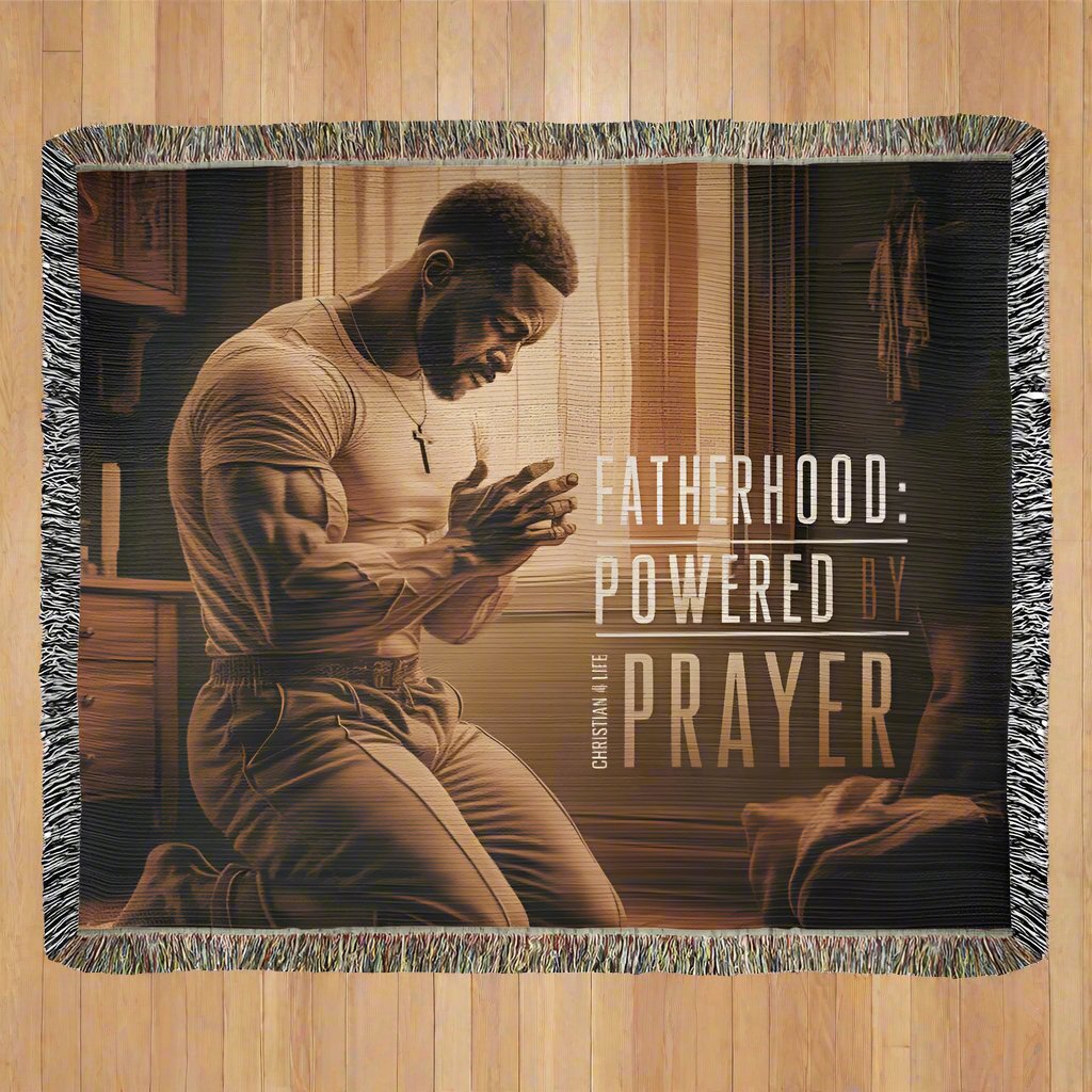 "Fatherhood, Powered by Prayer" Christian Woven Blanket