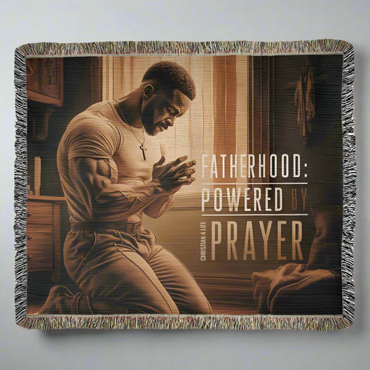 "Fatherhood, Powered by Prayer" Christian Woven Blanket