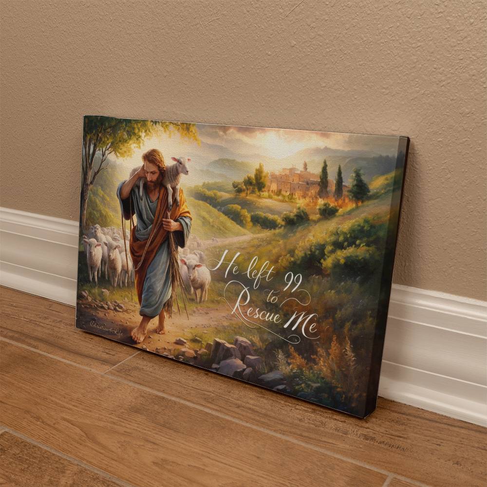 "He Left 99 To Rescue Me" Gallery Wrapped Christian Canvas Canvas Christian4Life