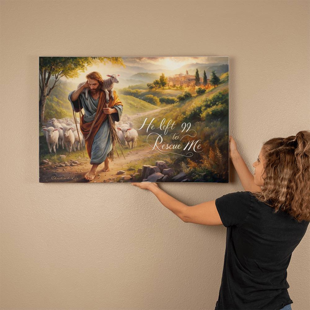 "He Left 99 To Rescue Me" Gallery Wrapped Christian Canvas Canvas Christian4Life