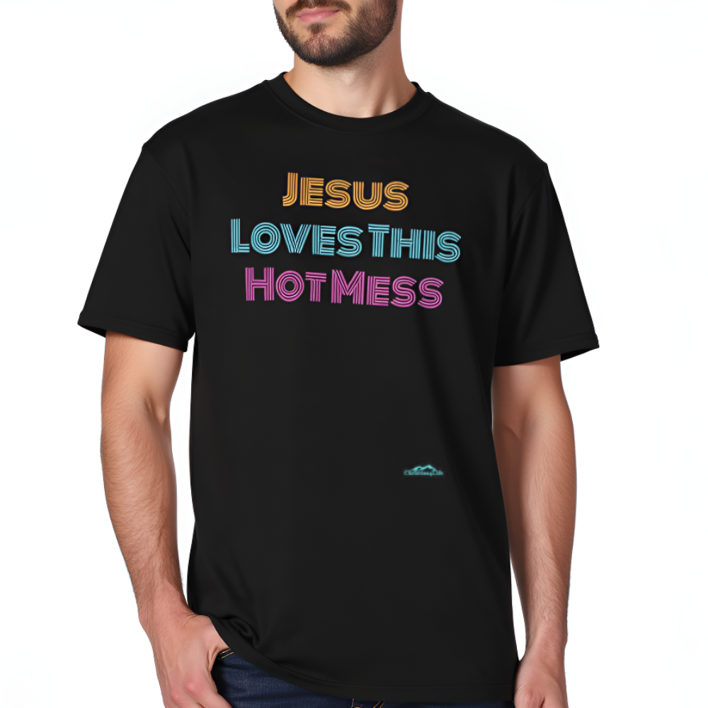 Person wearing a black t-shirt with colorful text 'JESUS LOVES THIS HOT Mess' on a white background