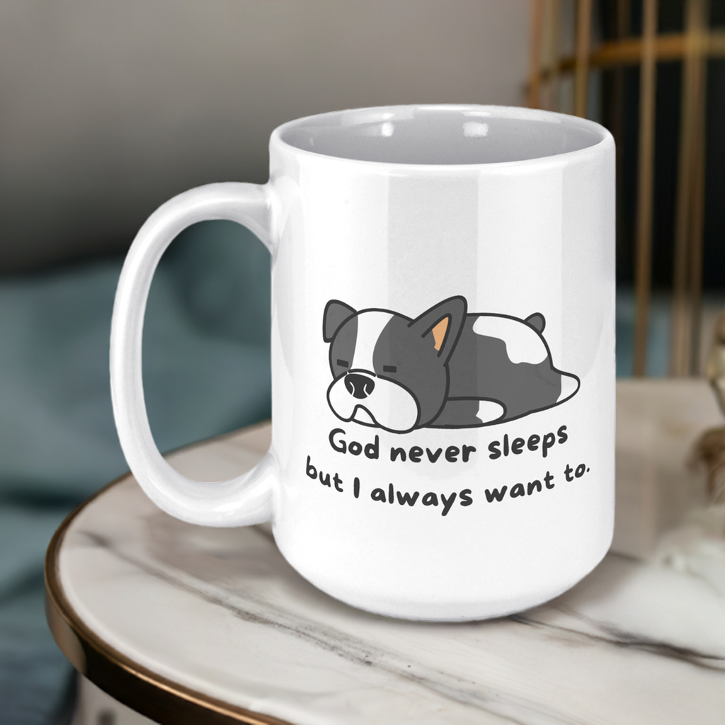 "God never sleeps but I always want to" 15oz Mug - inside color schemes