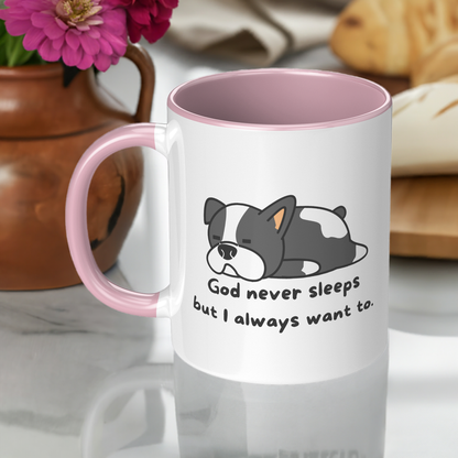 11oz "God never sleeps but I always want to" White Mug, inside color schemes