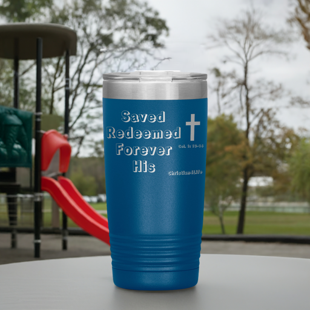 Christian 20oz Insulated Tumbler -Saved, Redeemed