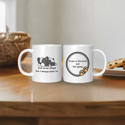 11oz "God never sleeps but I always want to" White Mug, inside color schemes