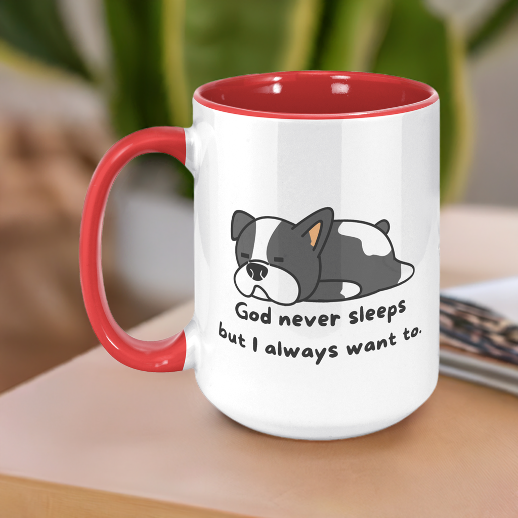 "God never sleeps but I always want to" 15oz Mug - inside color schemes