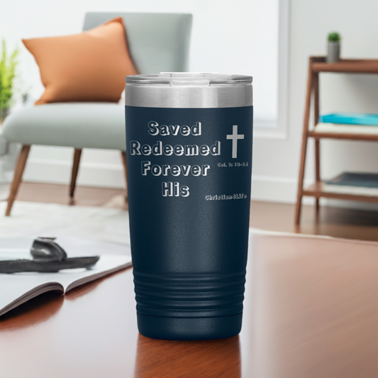Christian 20oz Insulated Tumbler -Saved, Redeemed