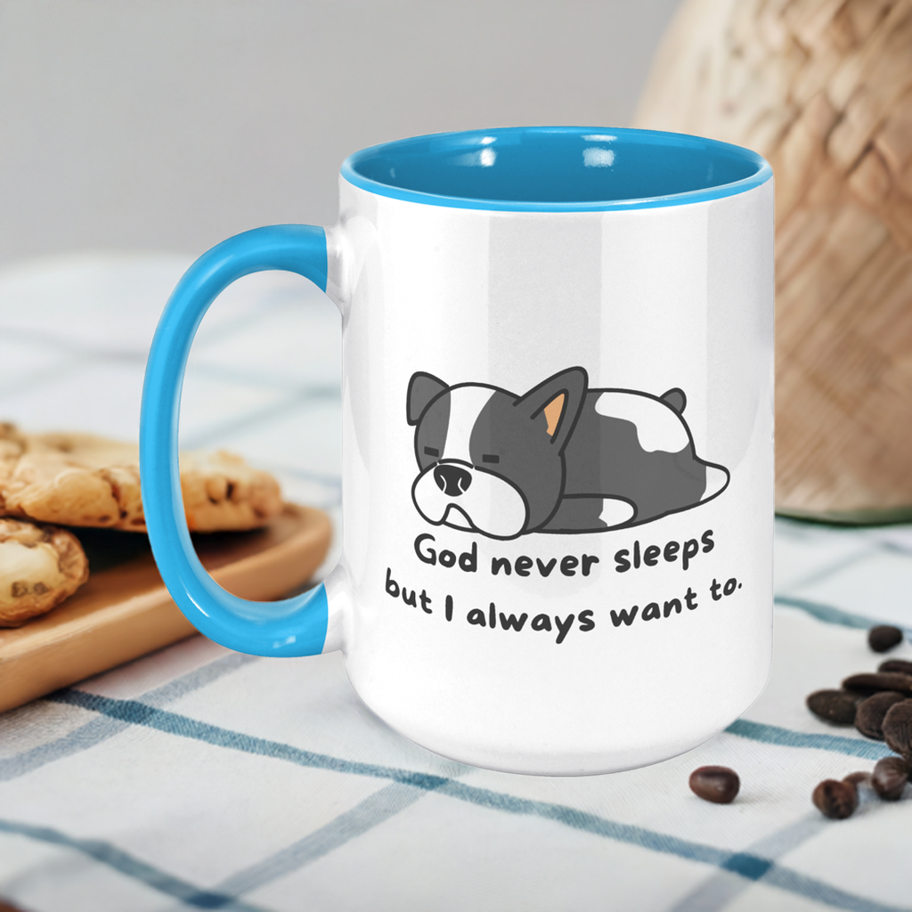 "God never sleeps but I always want to" 15oz Mug - inside color schemes