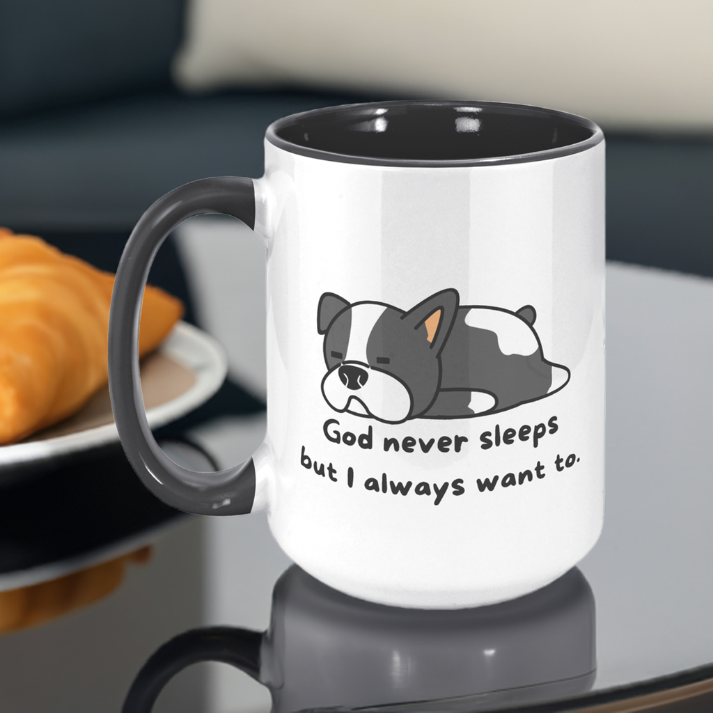 "God never sleeps but I always want to" 15oz Mug - inside color schemes